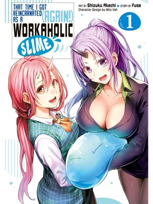 cover image of That Time I Got Reincarnated (Again！) as a Workaholic Slime, Volume 1